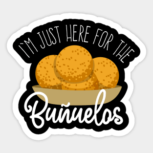 I'm just here for the buñuelos Sticker